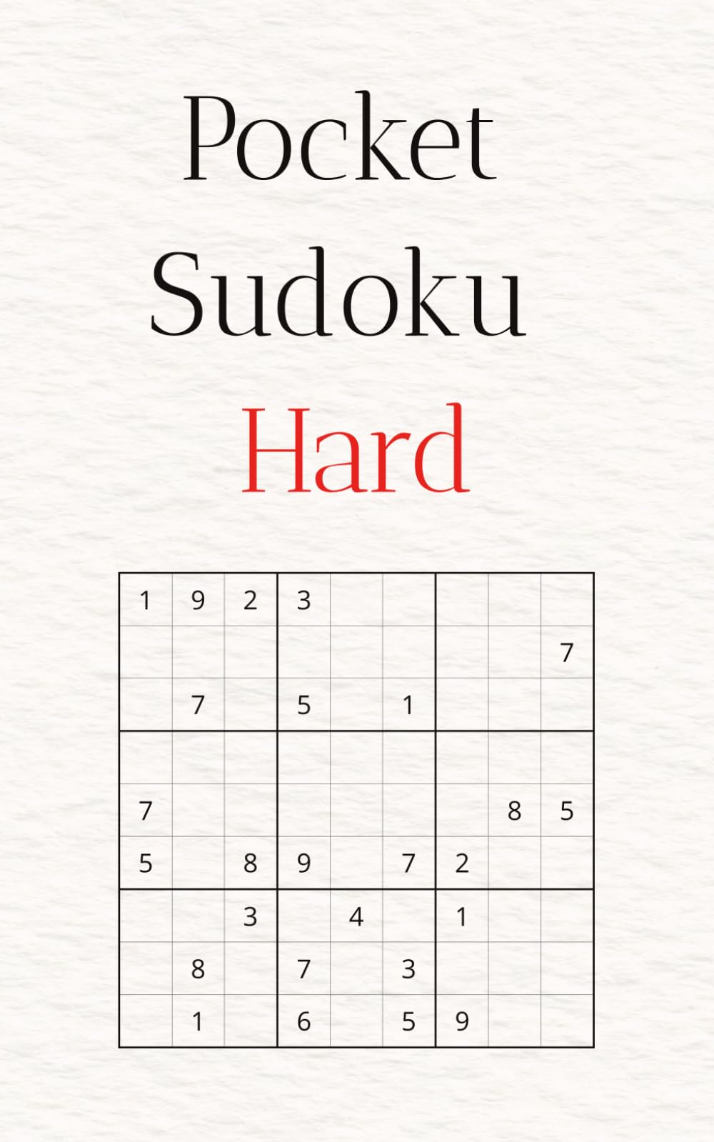 Pocket Sudoku Hard: For Experienced Solvers | 45 Challenging Puzzles with Solutions | 5 x 8 Inch Pocket Size (Sudoku Levels Series)