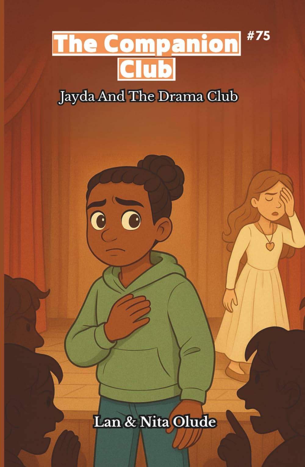 Jayda and the Drama Club: The Companion Club #75: A Middle-Grade Christian chapter book about friendship, faith, and staying true to yourself (Ages 8–12)