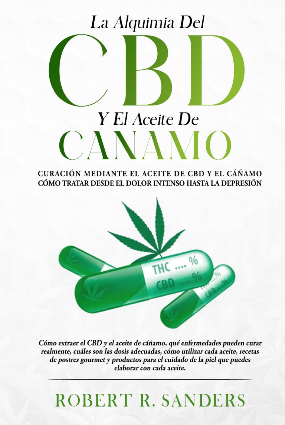 La Alquimia Del CBD Y El Aceite De Cáñamo: La alquimia del CBD y el aceite de cáñamo