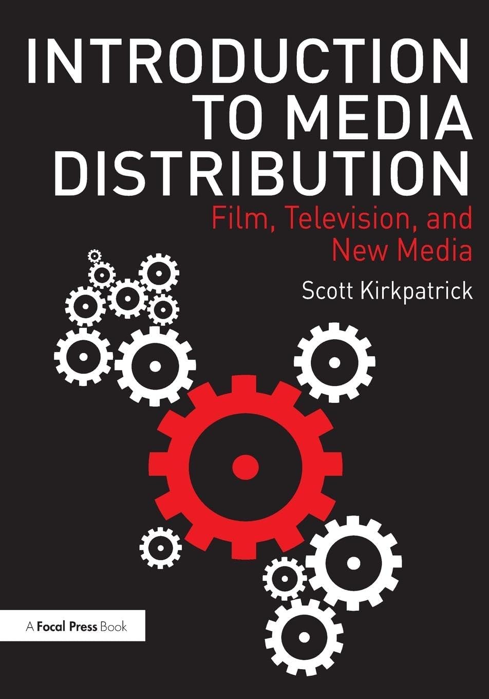 Introduction to Media Distribution: Film, Television, and New Media