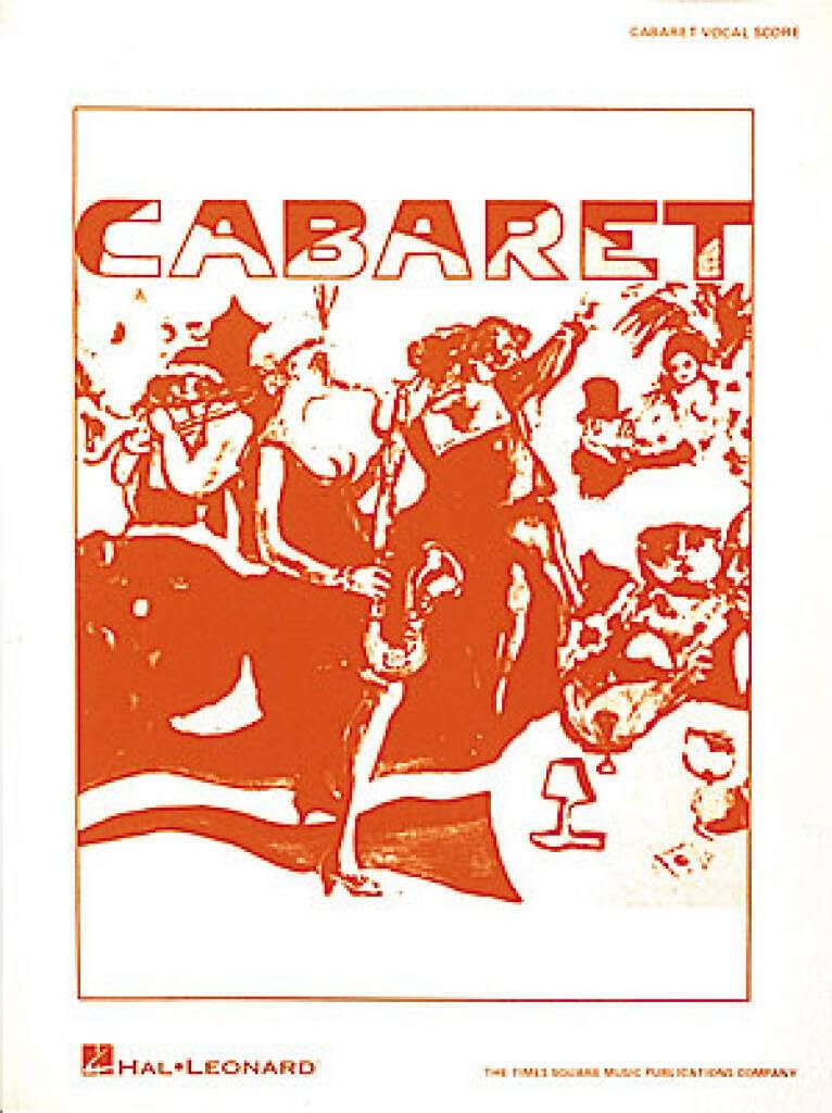 Cabaret | Kander and Ebb Vocal Score Collection for Voice Students and Performers | Complete Broadway Vocal Score for Study Rehearsal and Performance | Musical Songbook and Vocal Sheet Music Book