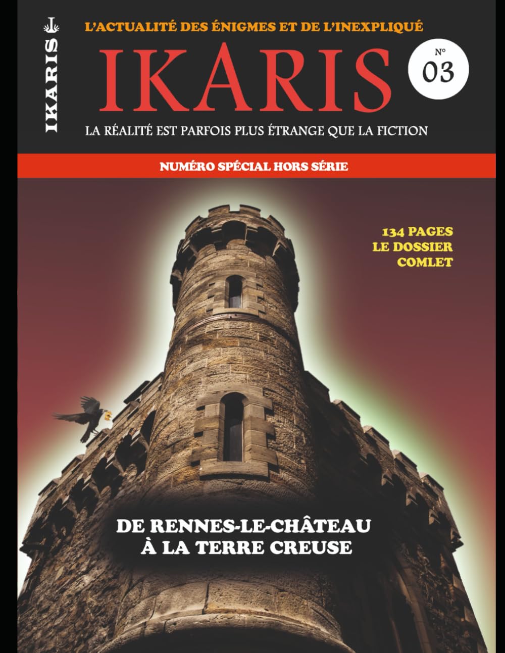 IKARIS: DE RENNES-LE-CHATEAU A LA TERRE CREUSE
