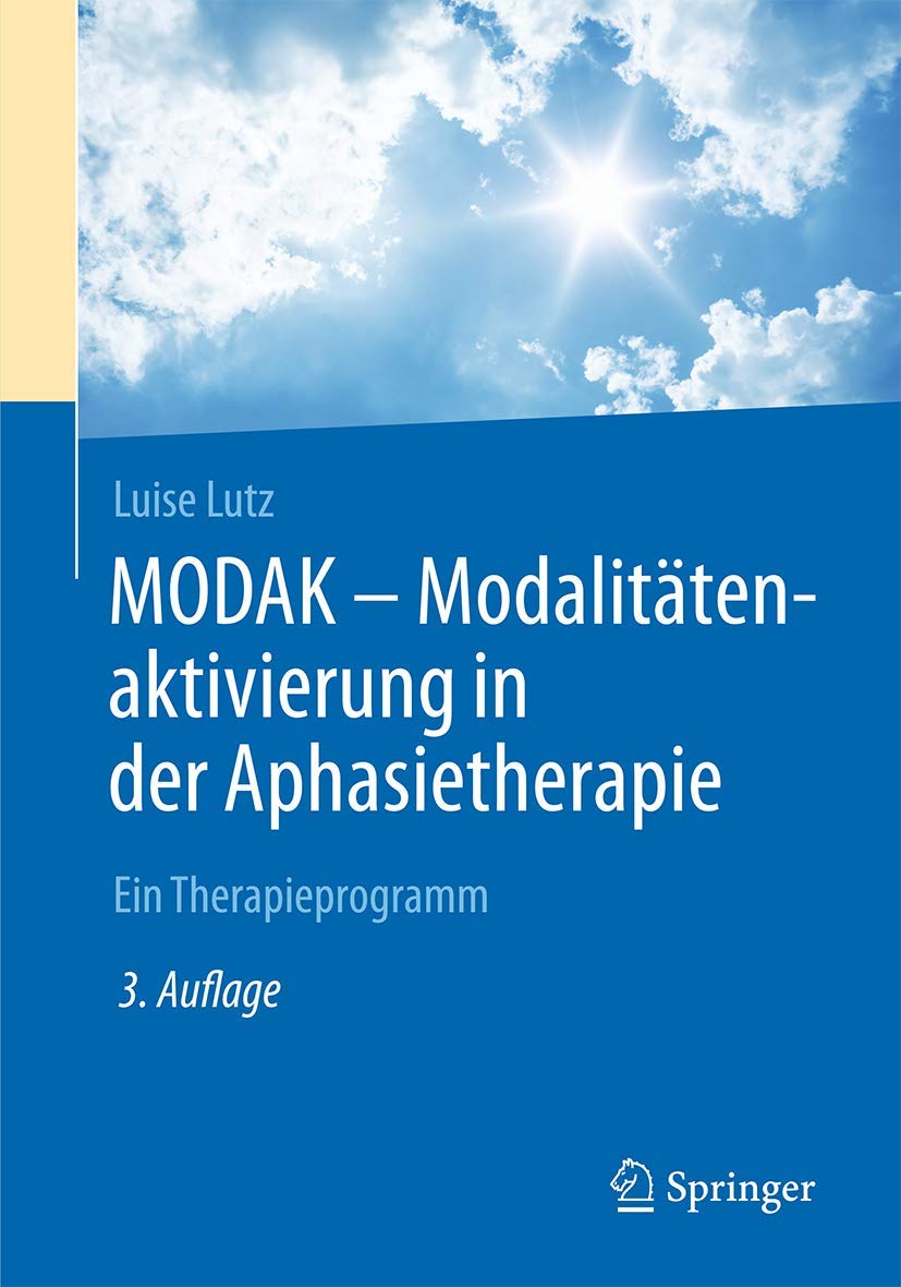 MODAK - Modalitätenaktivierung in der Aphasietherapie: Ein Therapieprogramm