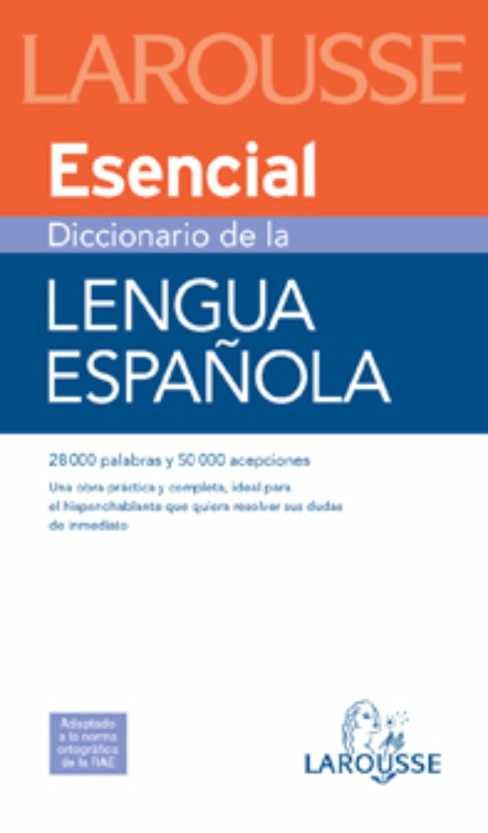 Diccionario Esencial Lengua Española (Larousse - Lengua Española - Diccionarios Generales)