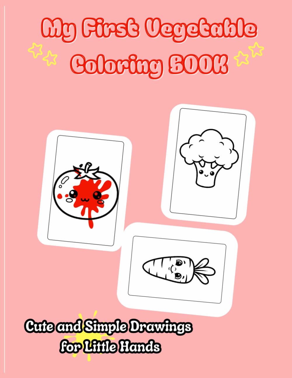 My First Vegetable Coloring Book: Learn Vegetables Through Fun, Simple Coloring Pages