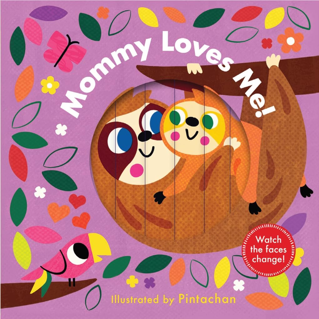 Mommy Loves Me! (A Changing Faces Book): A Board Book