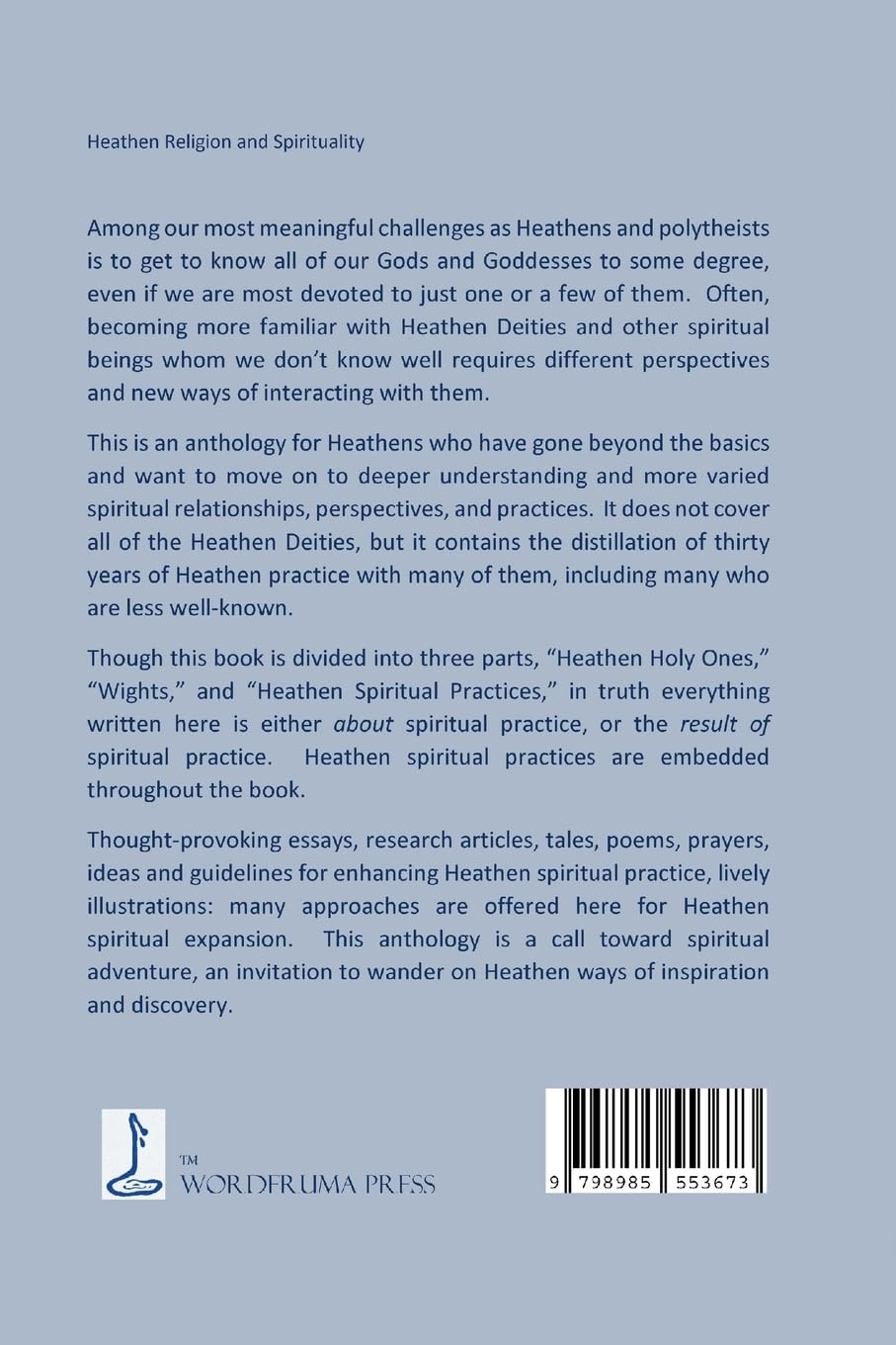 Wandering on Heathen Ways: Writings on Heathen Holy Ones, Wights, and Spiritual Practice