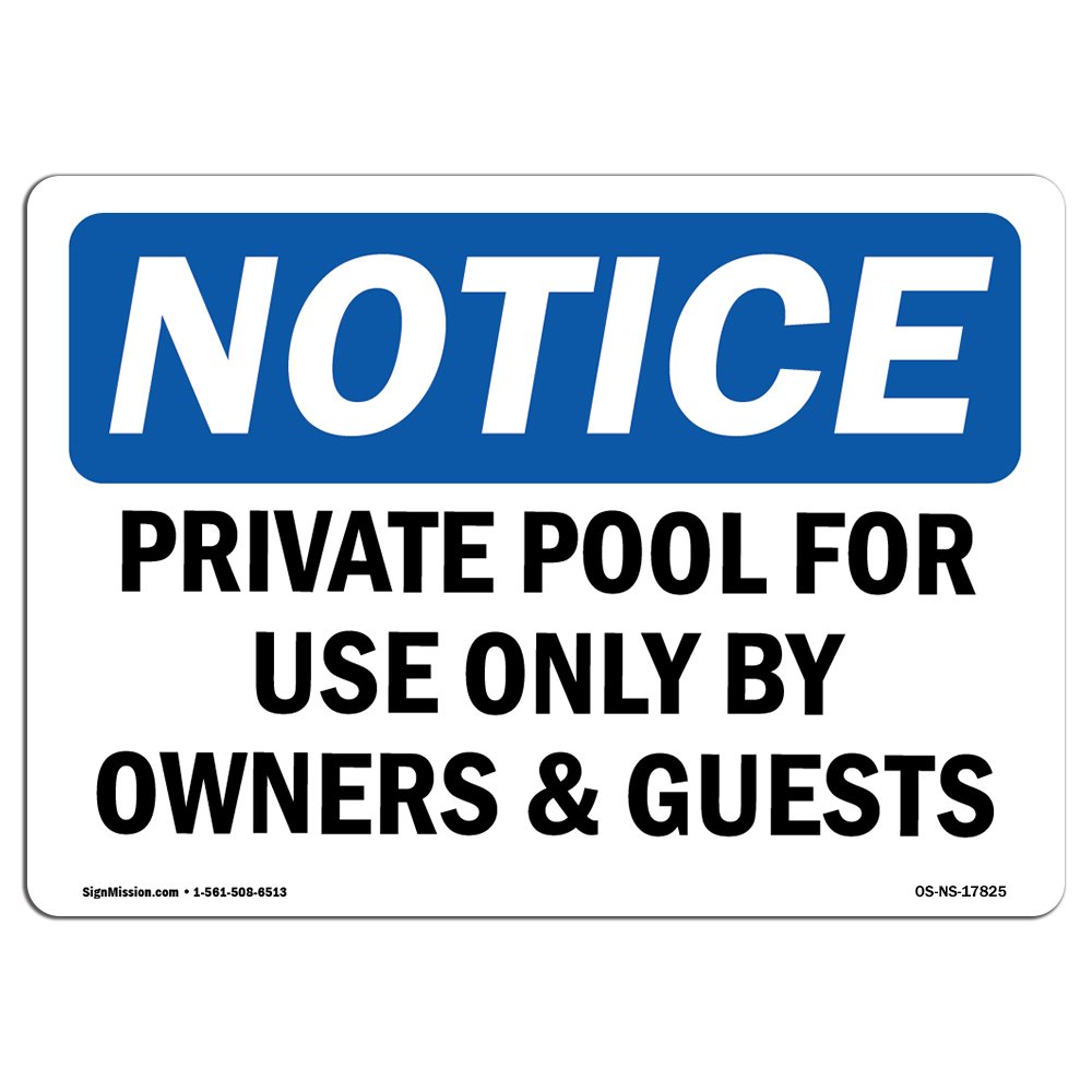OSHA Notice Sign - Private Pool for Use Only by Owners & Guests | Rigid Plastic Sign | Protect Your Business, Work Site, Warehouse & Shop Area | Made