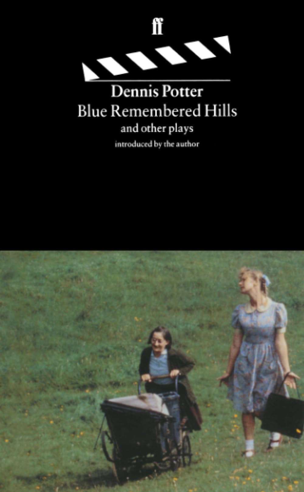 Blue Remembered Hills: and other plays introduced by the author