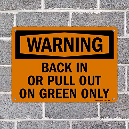 Panneau de signalisation Warning Back In Or Pull Out On Green Only en plaque aluminium - 3