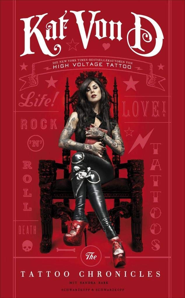 Kat Von D: The Tattoo Chronicles | Deutsche Ausgabe : Von D, Kat