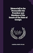 [Memorial] to the Honourable the President and Members of the Senate of the State of Georgia