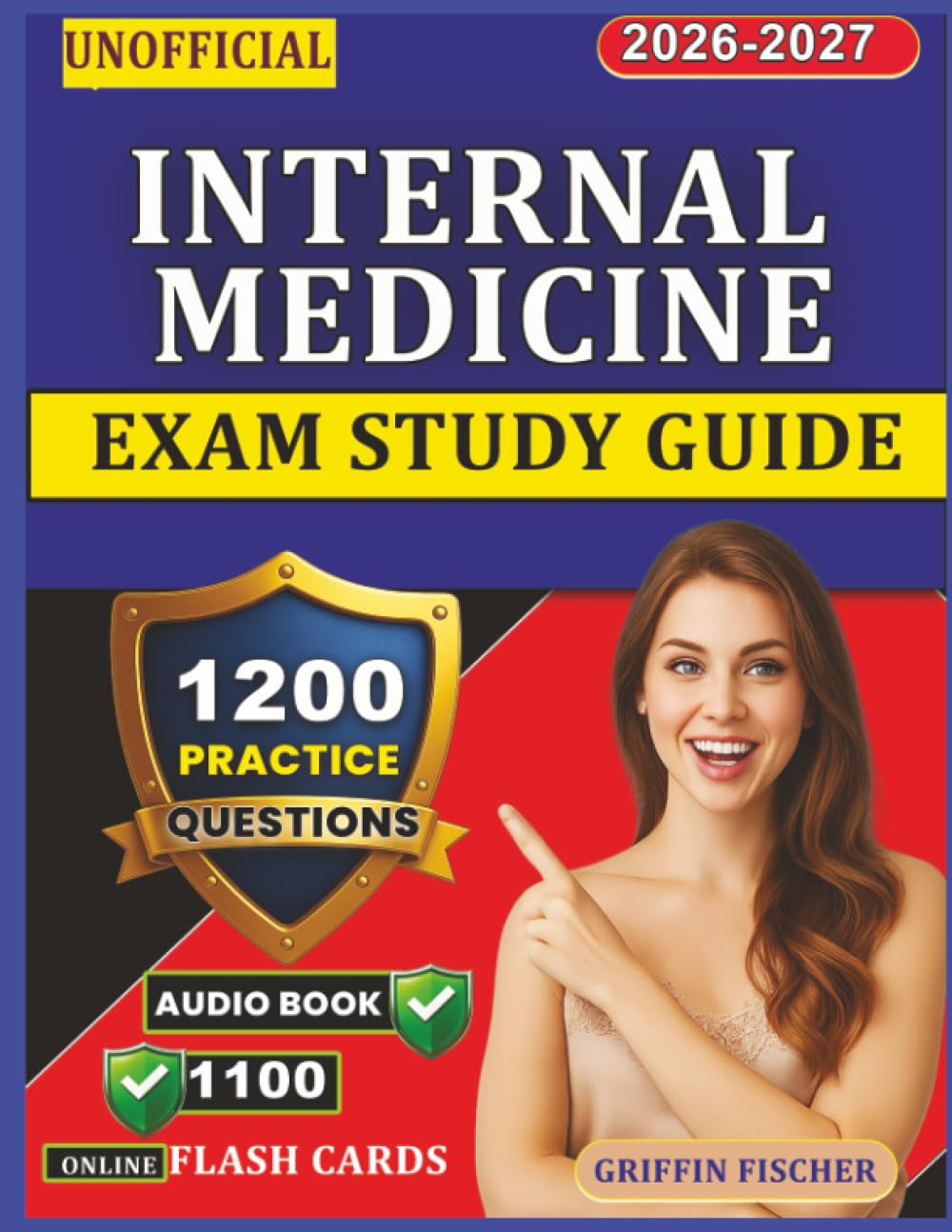 Unofficial Internal Medicine Exam Study Guide: 1200 Realistic Practice Questions with Answers and Detailed Explanation for Exam Success
