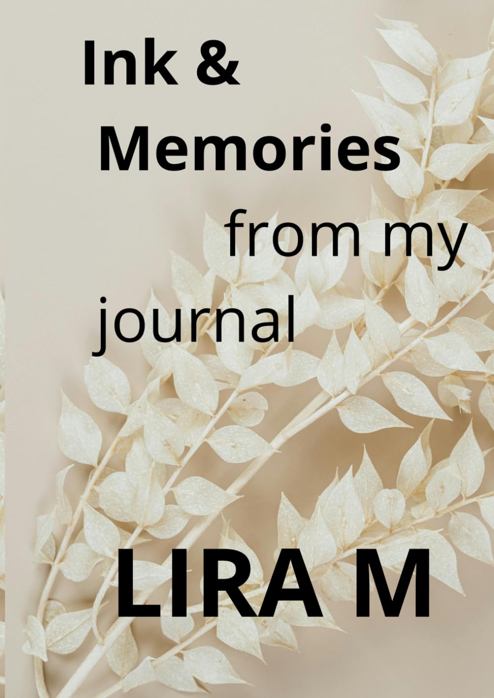 Ink & Memories: from my journal