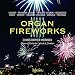 Organ Fireworks XIII