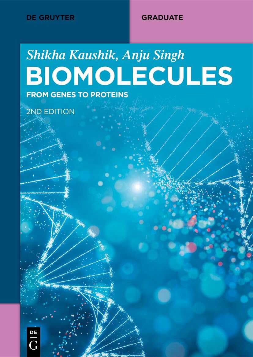 Biomolecules: From Genes to Proteins (De Gruyter Textbook)