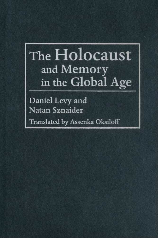 Amazon.com: Holocaust And Memory In The Global Age (Politics