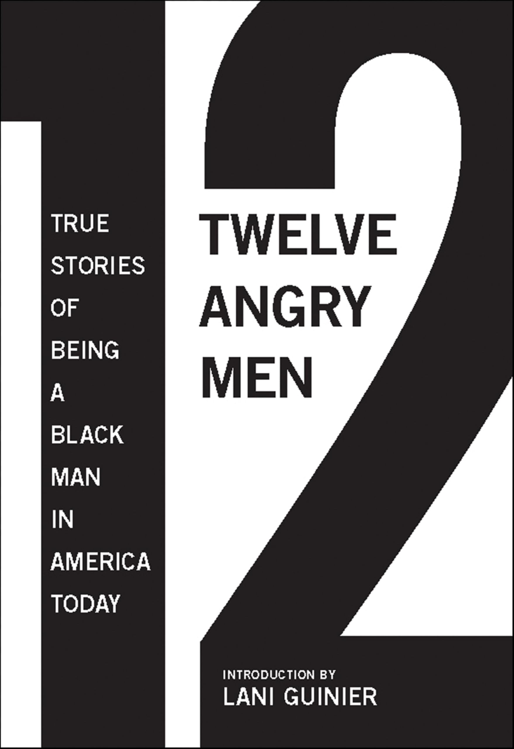 Buy Twelve Angry Men: True Stories of Being a Black Man in America Today — BookShops.in