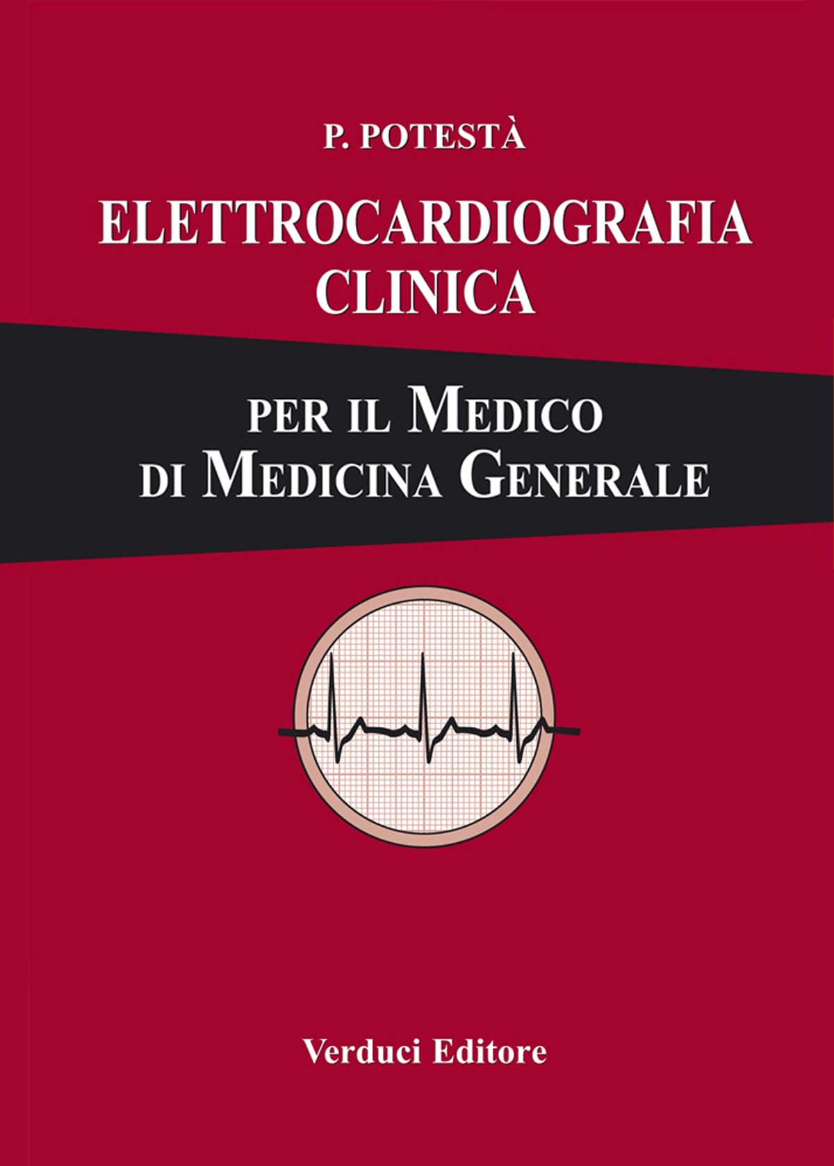 Elettrocardiografia Clinica. Per Il Medico Di Medicina Generale - 4