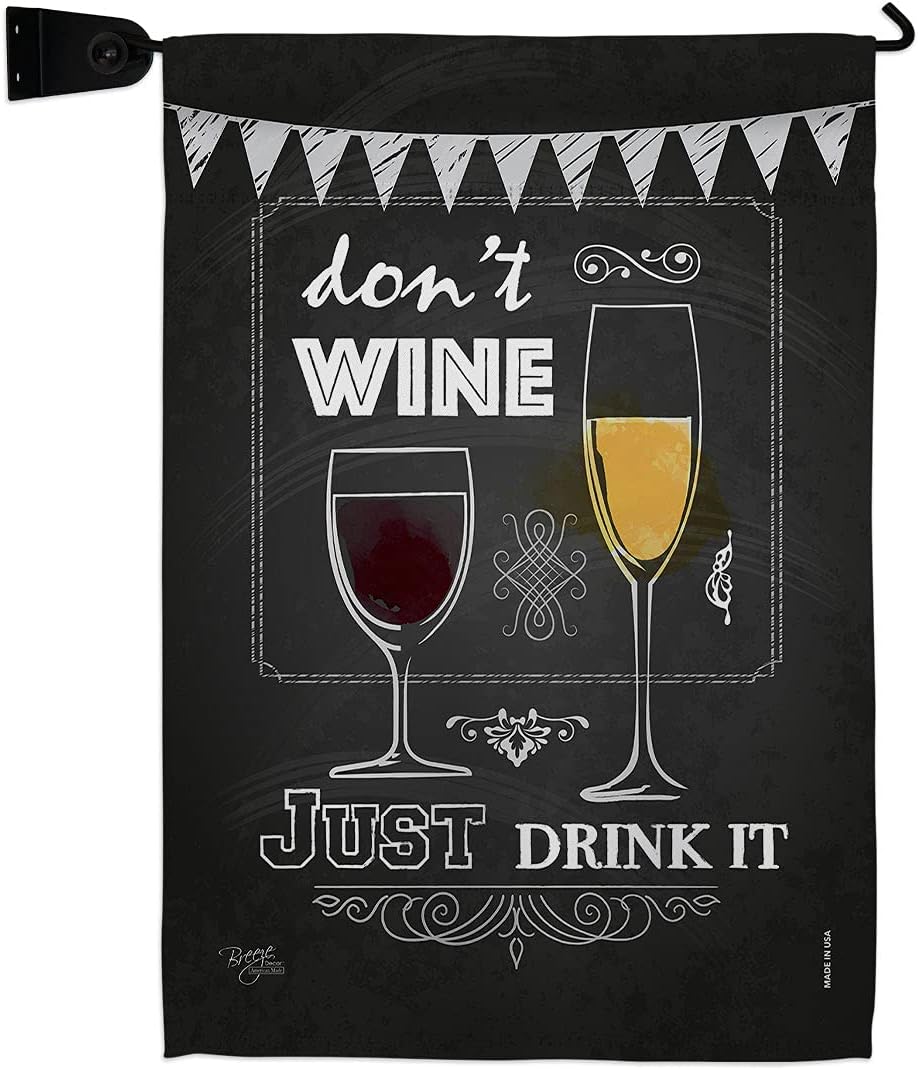 Don’t Wine Just Drink It Garden Flag Set Wall Holder Beverages Fruits Cheese Sangria White Red Rose Dessert Sparkling Small Decorative Gift Yard House Banner Double-Sided Made In USA 13 X 18.5