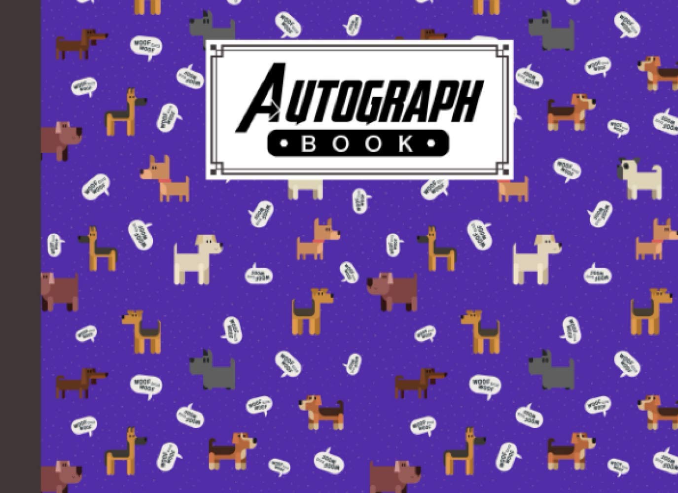Autograph Book: Dogs Cover | Signatures Blank Scrapbook, Blank Unlined Keepsake, Memorabilia Album Gift, Keepsake Memory Book, Size 8.25" x 6"