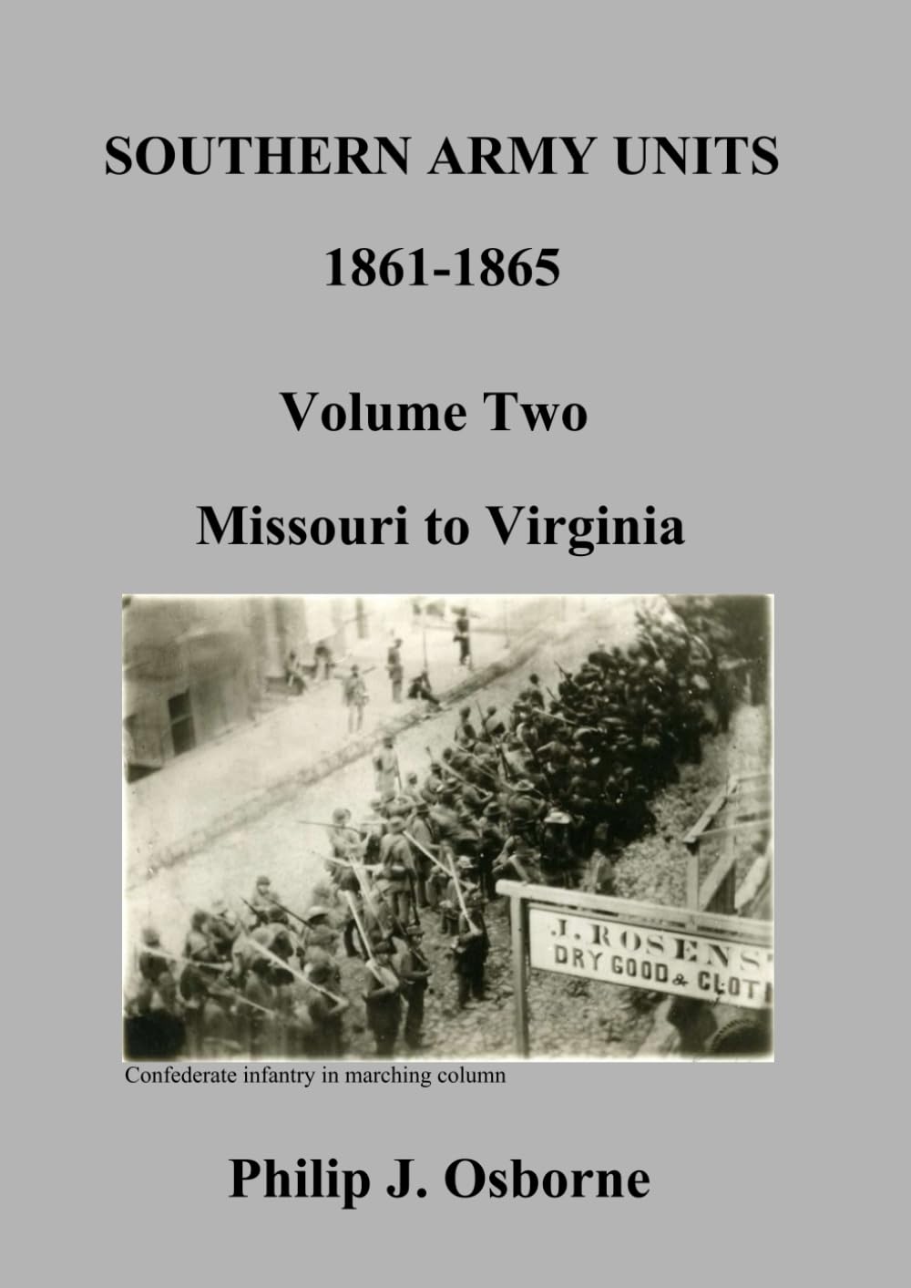 SOUTHERN ARMY UNITS: VOLUME 2