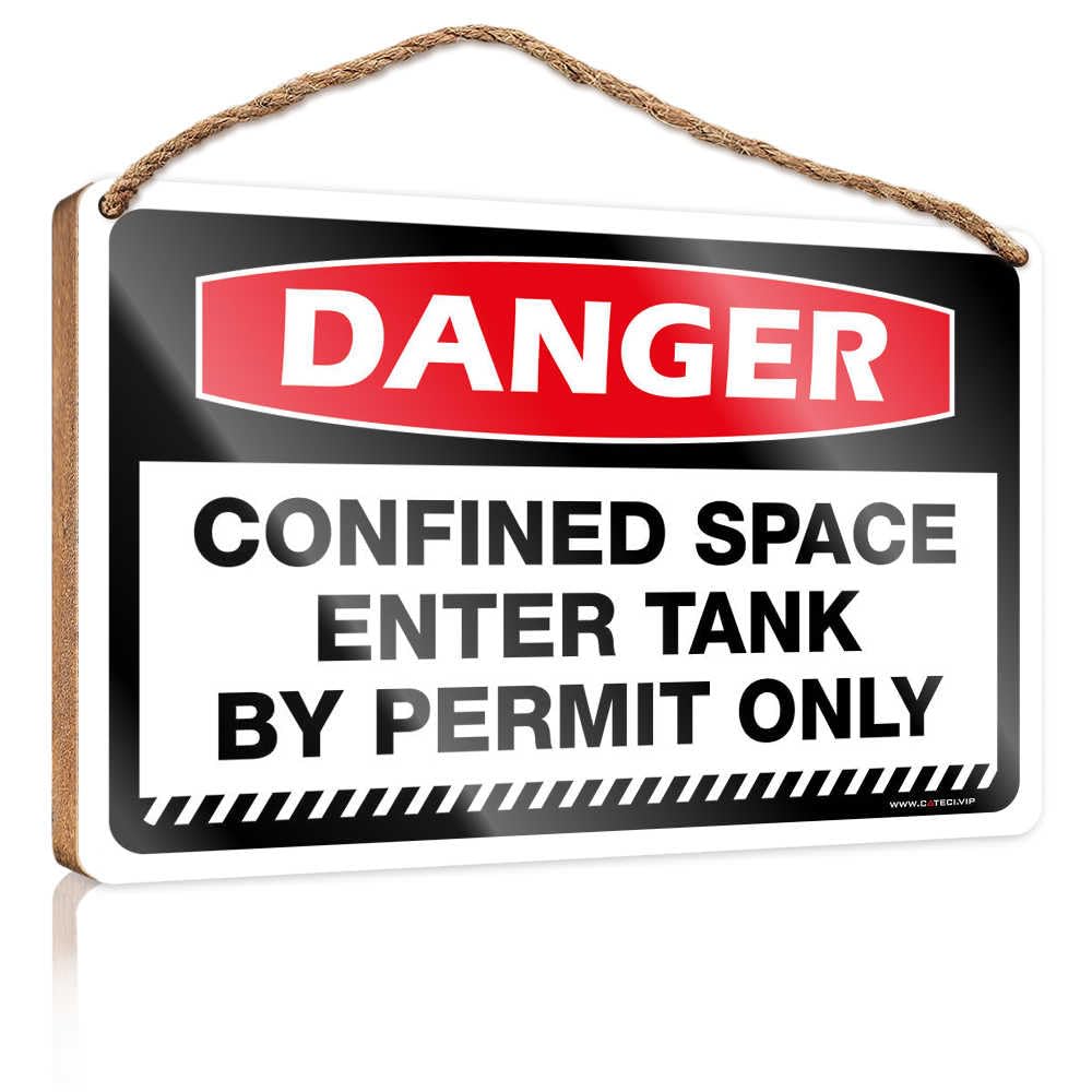 HMQW Kitchen Wall Sign Danger Confined Space Enter Tank By Permit Only Wooden Sign Winter Signs For Home Decor Teen Room Decor(23X35CM)