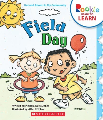 Field Day (Rookie Ready to Learn - Out and About: In My Community)