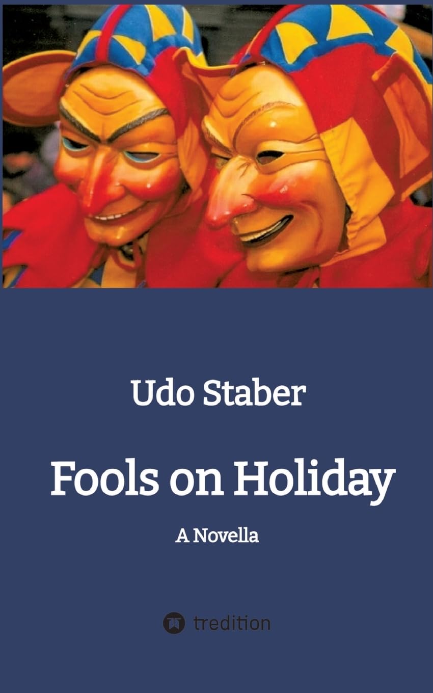 Fools on Holiday: A Novella