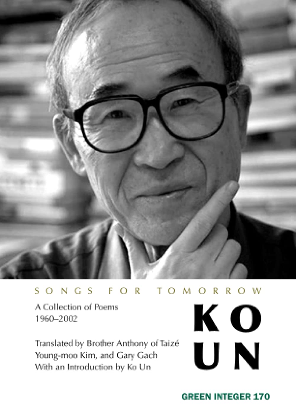 Songs for Tomorrow: A Collection of Poems, 1960-2002 (Green Integer)