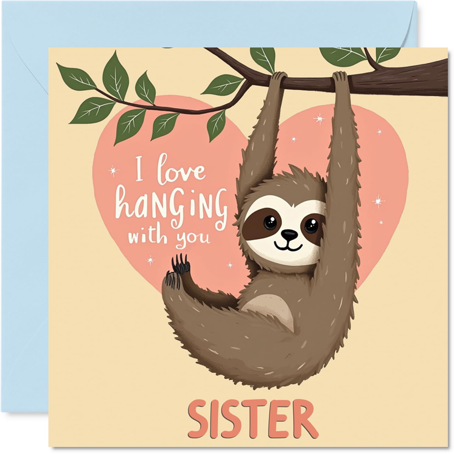 Sister Birthday Card - Sloth Hanging Around - Happy Birthday Card for Sister from Brother Sibling, 145mm Bday Greeting Cards