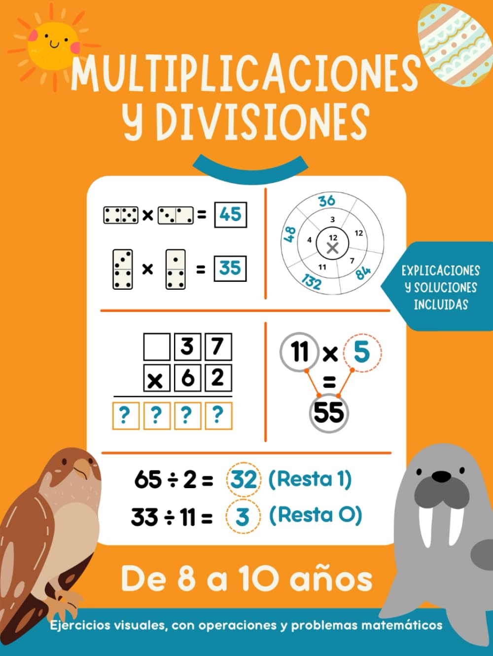 Multiplicaciones y divisiones: Multiplicar y dividir por números de 1 y 2 cifras. Cuaderno de matemáticas con soluciones. 8-10 años. (Operaciones matemáticas)