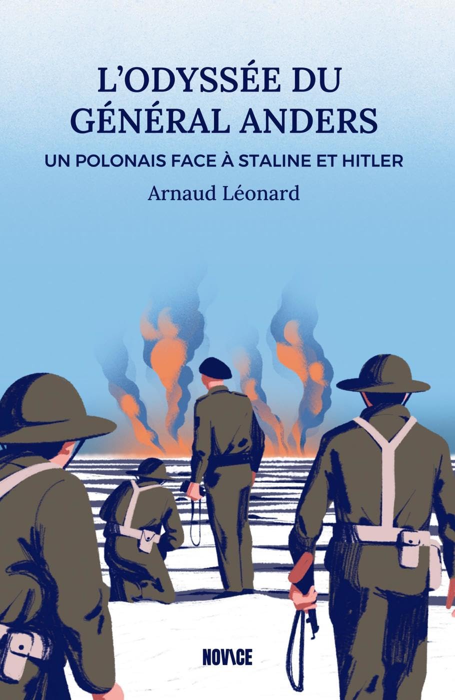 L'odyssée du général Anders: Un polonais face à Staline et Hitler