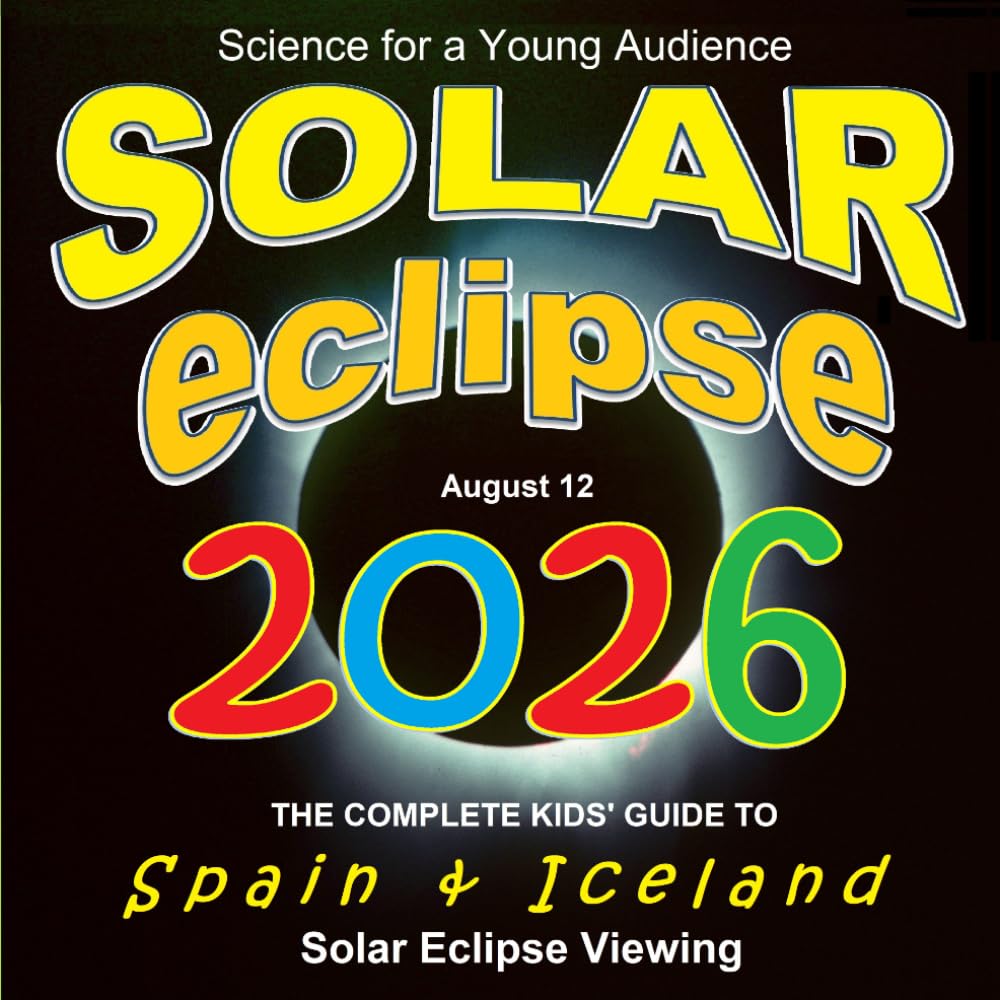 Solar Eclipse 2026: The Complete Kids' Guide to Spain & Iceland Solar Eclipse Viewing