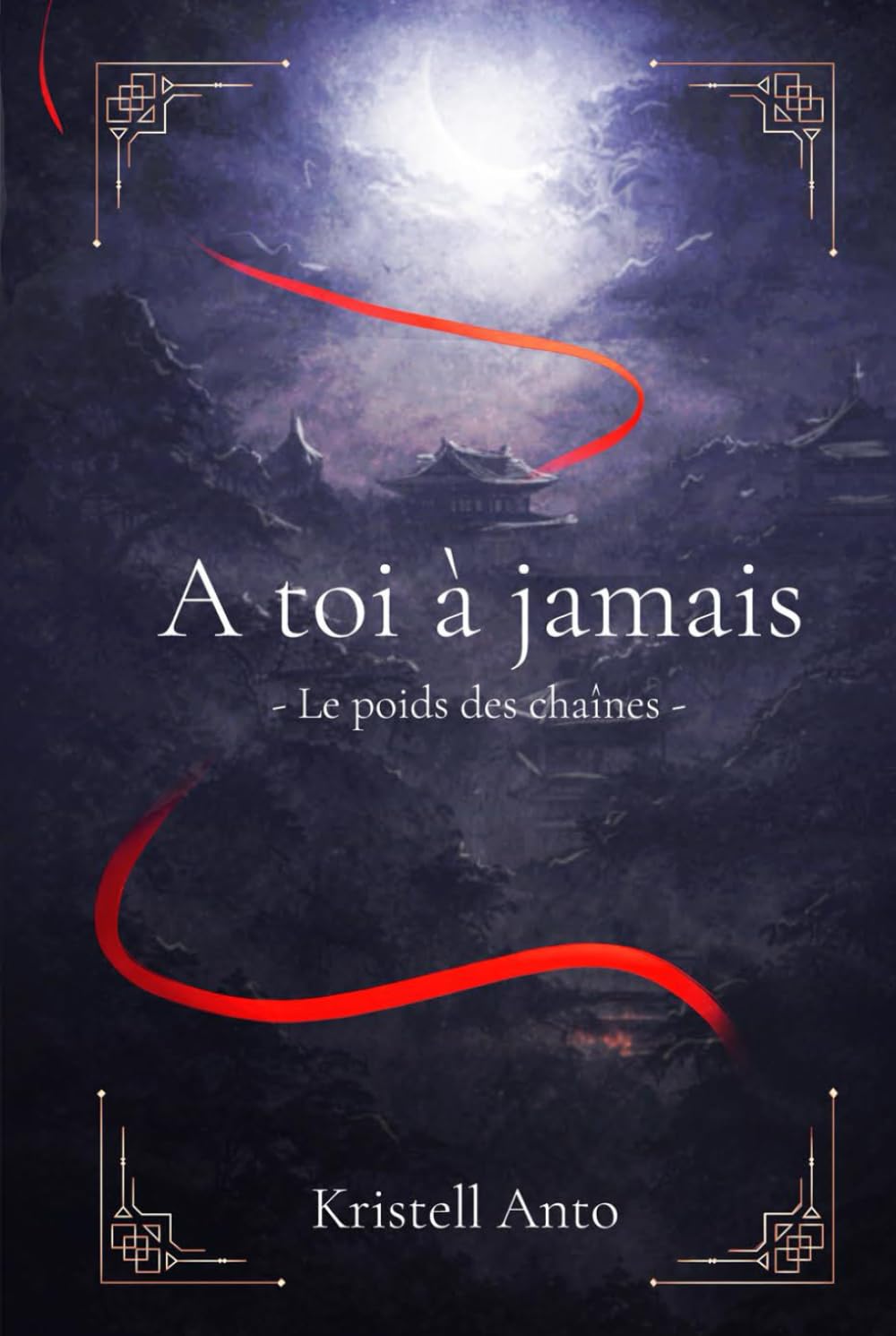 À toi à jamais: Le poids des chaînes