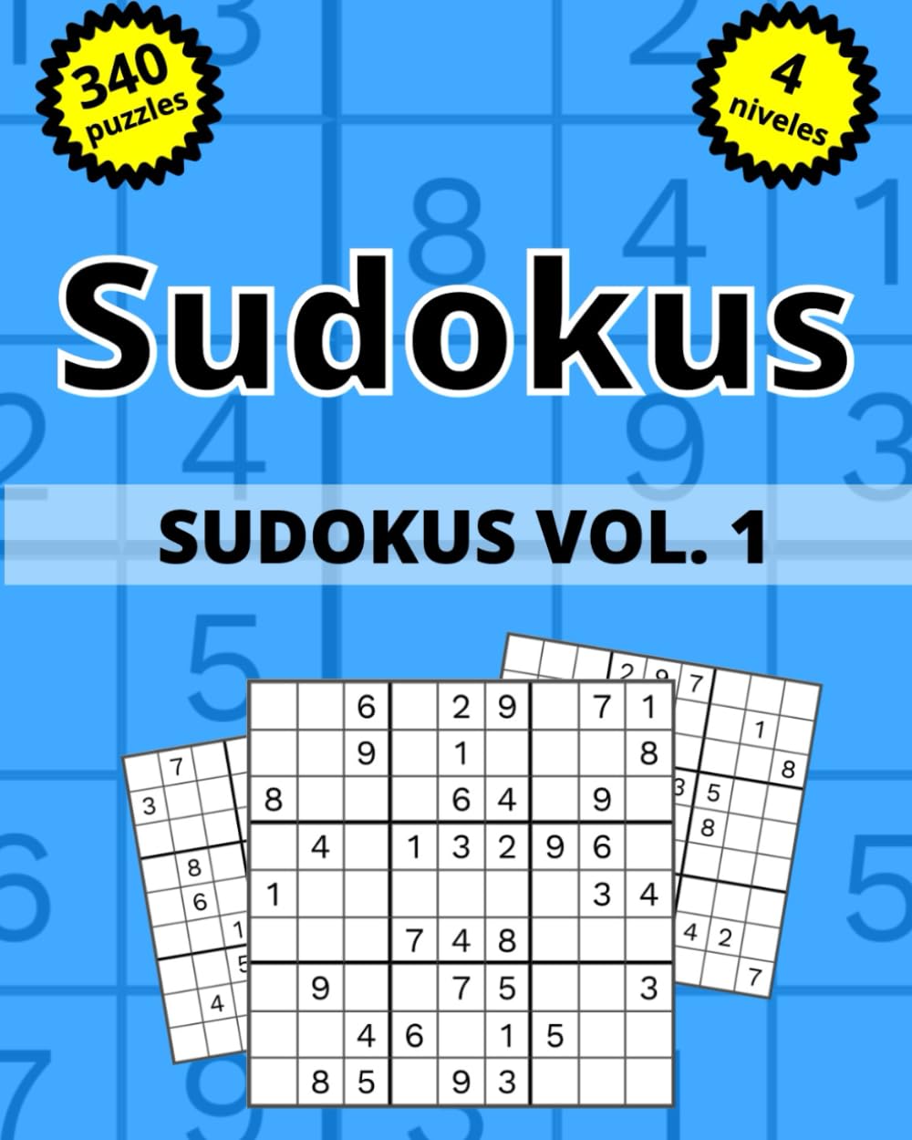 Sudokus Vol. 1: Juego lógico-matemático