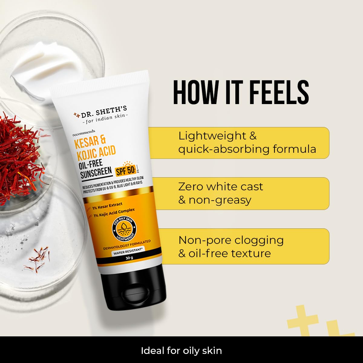 Dr. Sheth's Kesar & Kojic Acid Oil-Free Sunscreen SPF 50+ Pa++++ |In-Vivo Tested | For Pigmentation-Free Skin | Lightweight & Non Greasy | For UVA/UVB & Blue Light & IR Protection | No White Cast | For Oily Skin | For Men & Women | 30 g 2