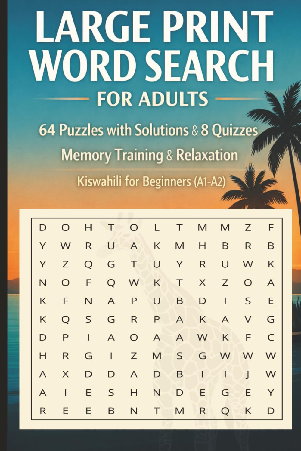 Large Print English–Kiswahili Word Search – Focus, Relax, Learn: Cognitive stimulation,brain games for elderly and learn Swahili