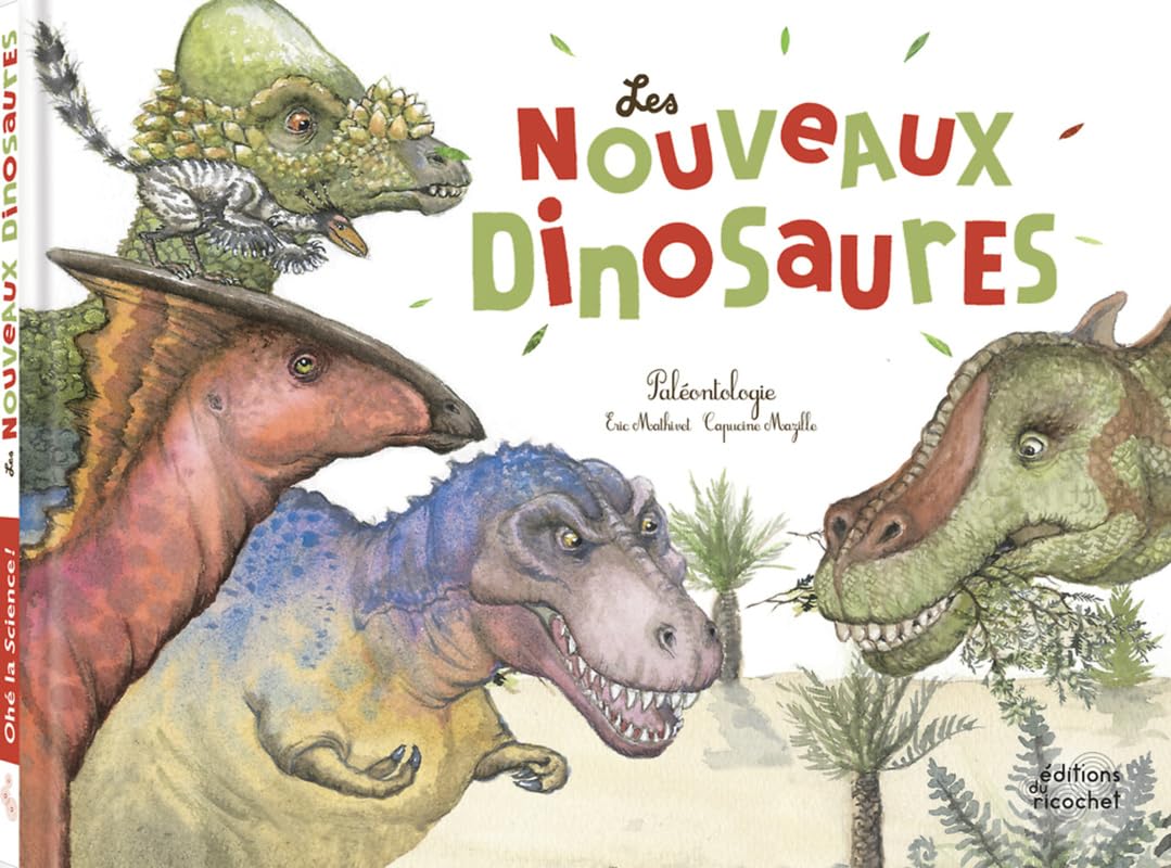 Ed. du Ricochet Livre Les nouveaux dinosaures : Paléontologie