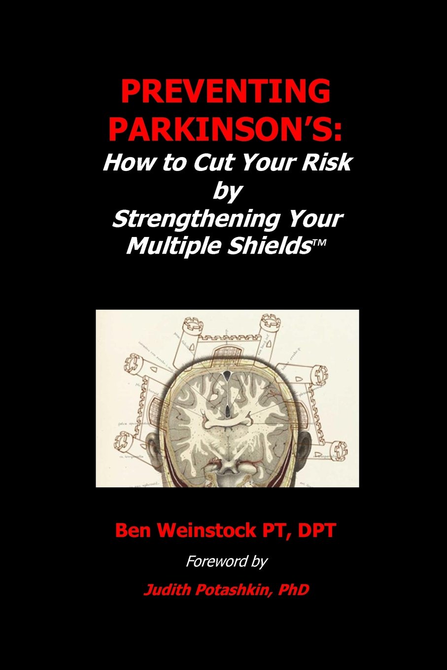 Preventing Parkinson's:: How to Cut Your Risk by Strengthening Your Multiple Shields