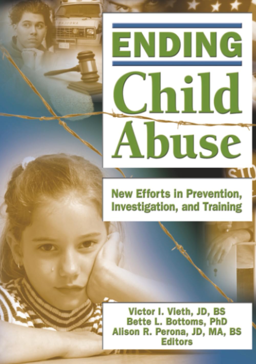 Ending Child Abuse (Published Simultaneously as the Journal of Aggression Maltre)      1st Edition