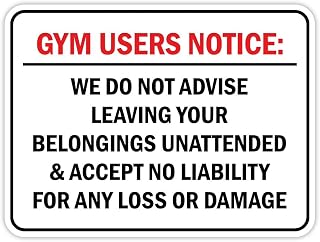 Classic Framed Plus Gym Users Notice: We Do Not Advise Leaving Your Belongings Unattended & Accept No Liability For Any Loss or Damage Wall or Door Sign | Disclaimer Waiver Notice - Large