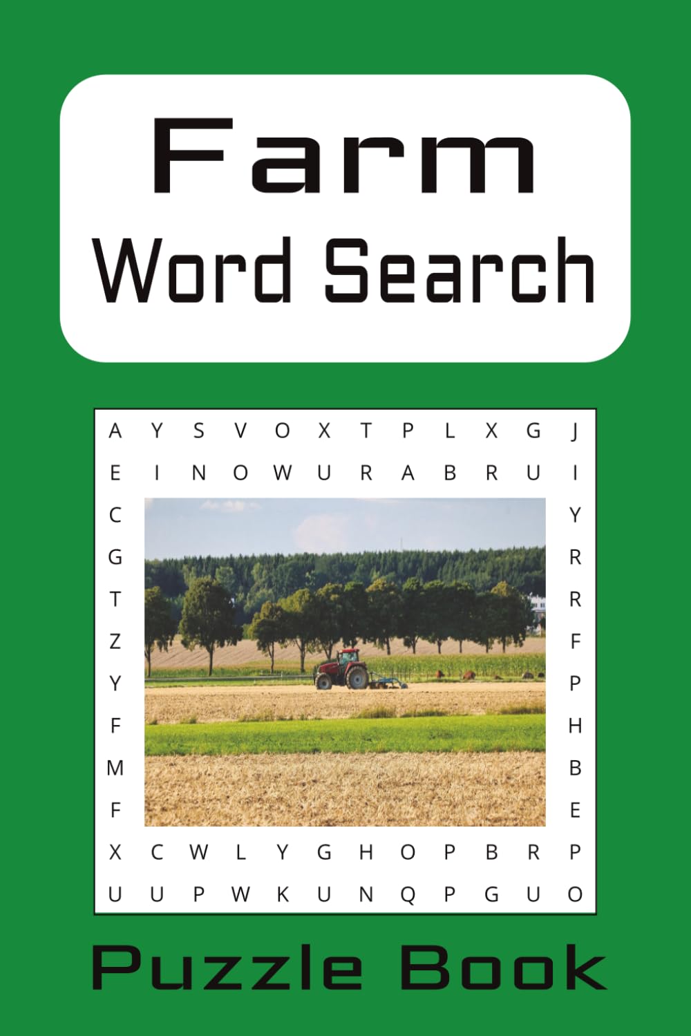Farm Word Search Puzzle Book: Fun and Easy Words Related to Farming | 50+ Puzzles | 6x9 Inches | Solutions Included | Great Gift Idea