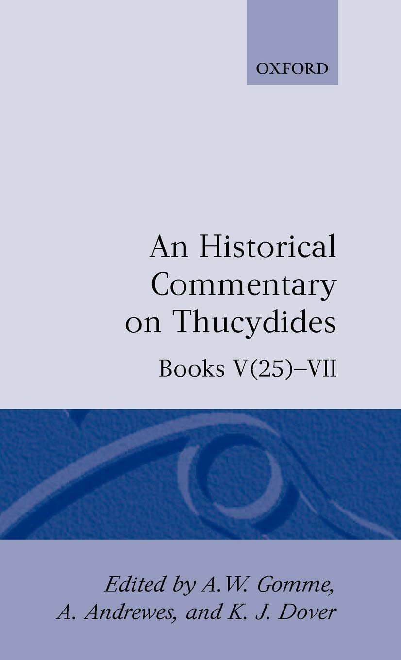 An Historical Commentary on Thucydides: Volume 4. Books V(25)-VII