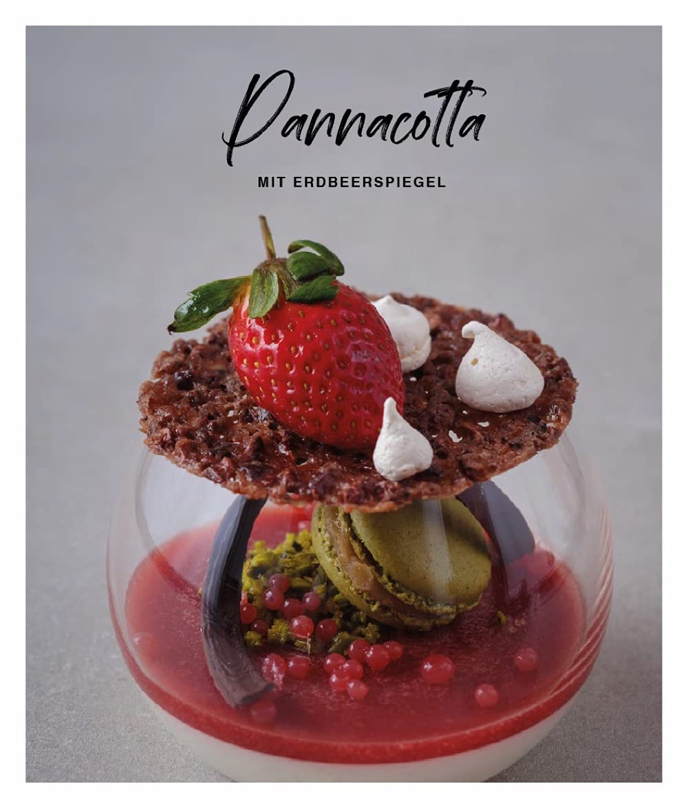Der perfekte Teller: Anrichten wie die Profis: Rezepte, Tipps & Inspirationen. Jedes Rezept mit Step-by-Step-Fotografien