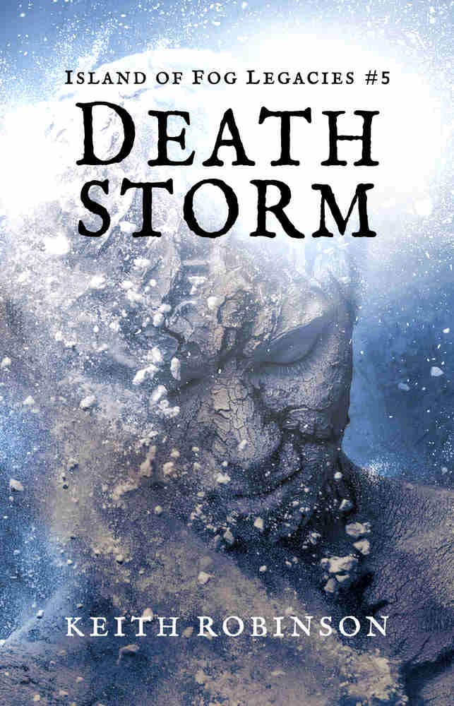 Death Storm (Island of Fog Legacies Book 5)