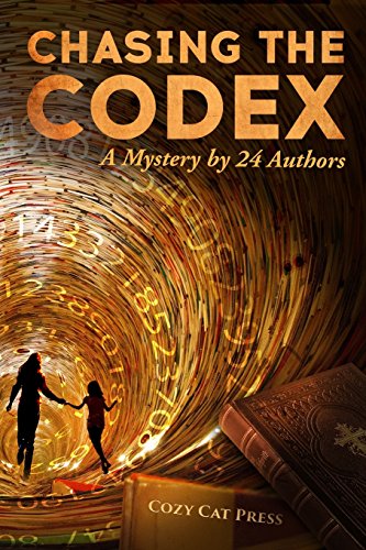 Chasing the Codex: A Mystery by 24 Authors 1939816793 Book Cover