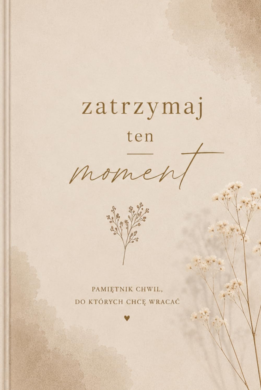 Pamiętnik Zatrzymaj ten moment
