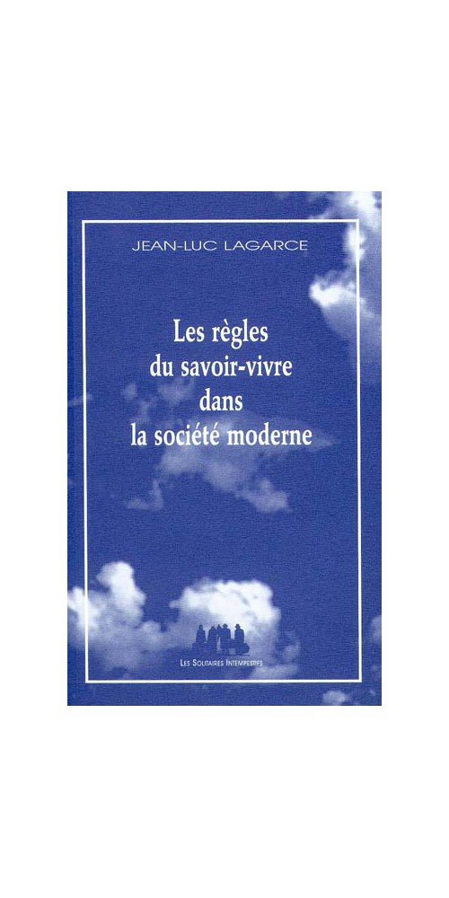 Les règles du savoir-vivre dans la societé moderne