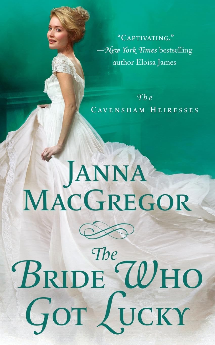 The Bride Who Got Lucky: The Cavensham Heiresses: 2